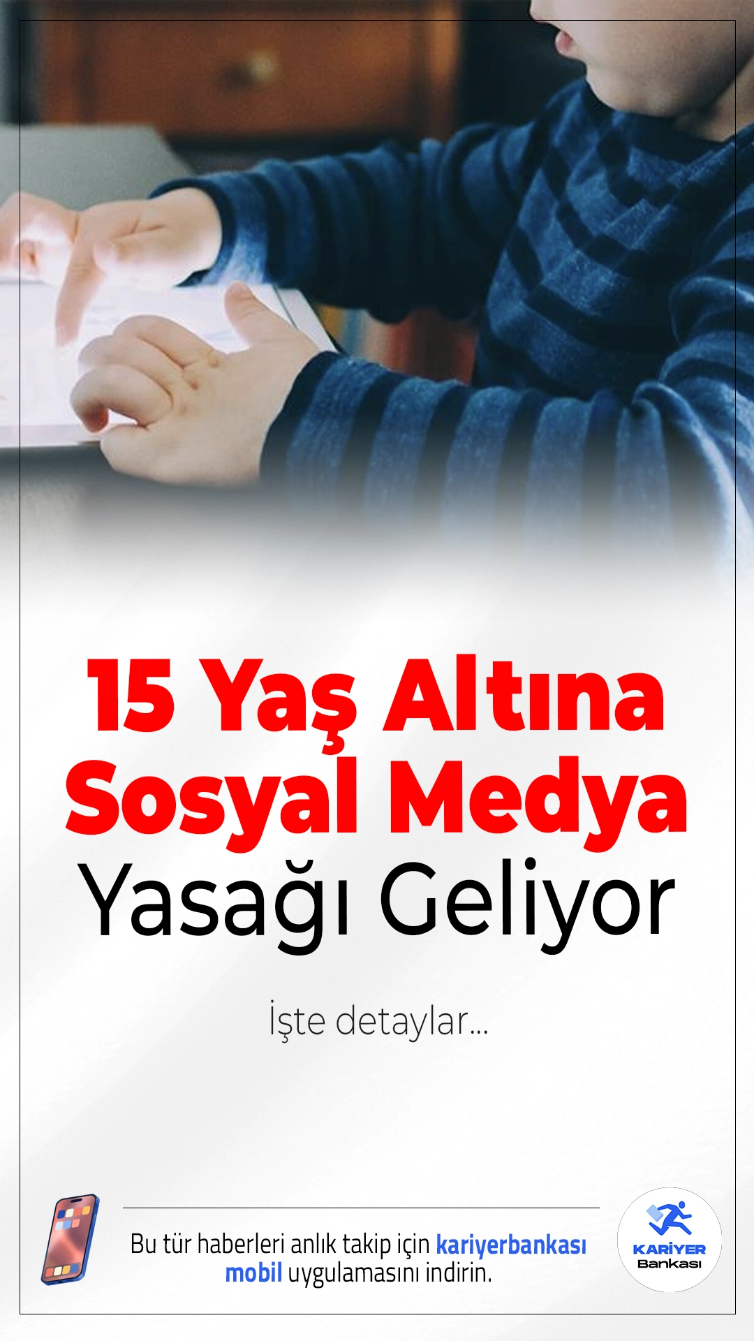 15 Yaş Altına Sosyal Medya Yasağı Geliyor.AK Parti milletvekilleri, 15 yaşından küçük çocukların sosyal medya platformlarında hesap açmasını yasaklayanyasa teklifi için çalışmalarını tamamladı. Düzenleme, önümüzdeki günlerde TBMM Başkanlığı’na sunulacak.
