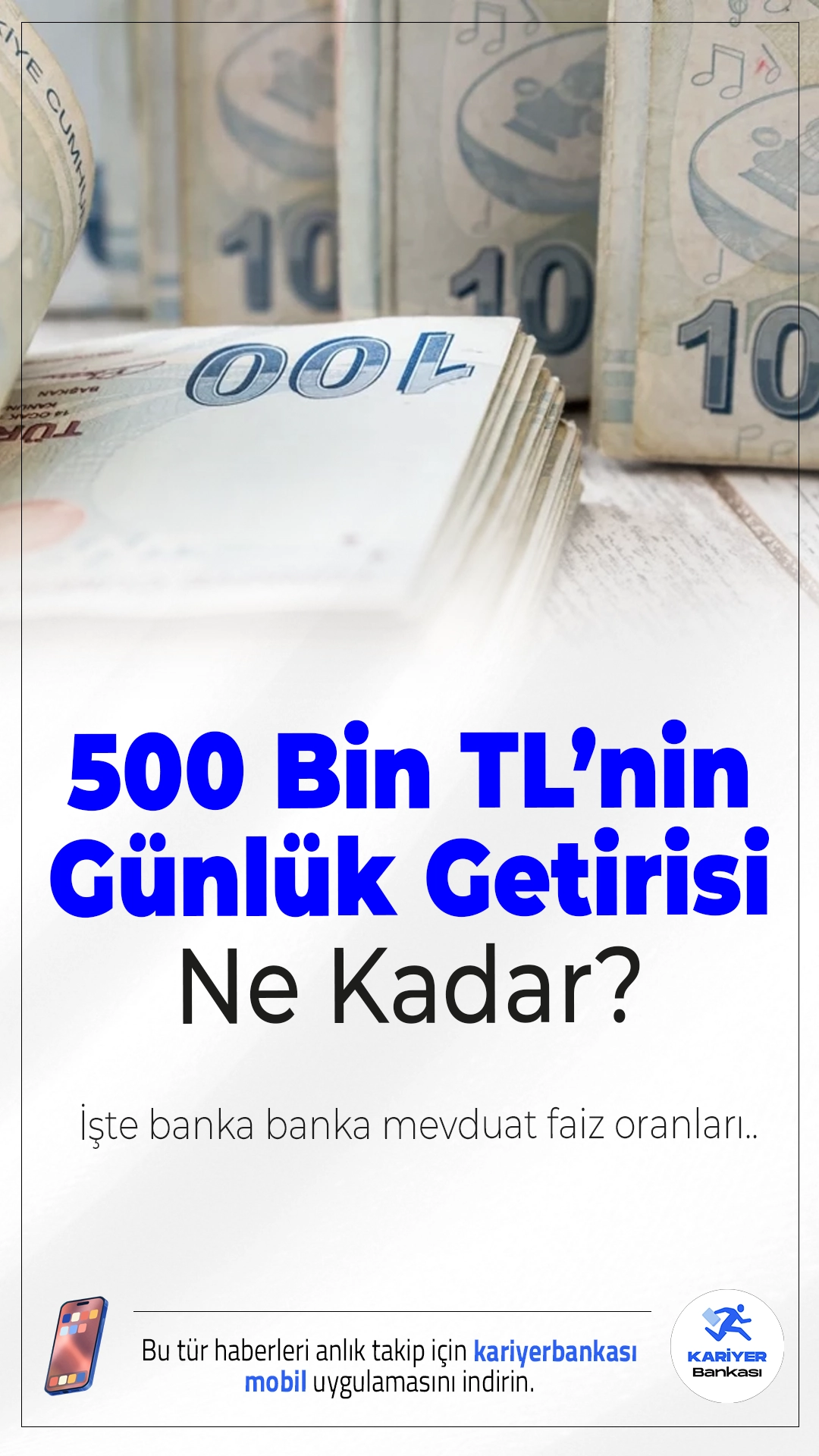 500 Bin TL’nin 1 Günlük Getirisi Ne Kadar? İşte Banka Banka Mevduat Faiz Oranları...Türkiye Cumhuriyet Merkez Bankası (TCMB) politika faizi kararının ardından bankalar da mevduat faiz oranlarında güncellemeye gitti. Yatırımcılar ise “En yüksek mevduat faizini hangi banka veriyor?” ve “500 bin TL’nin günlük faiz kazancı ne kadar?” sorularına yanıt arıyor.