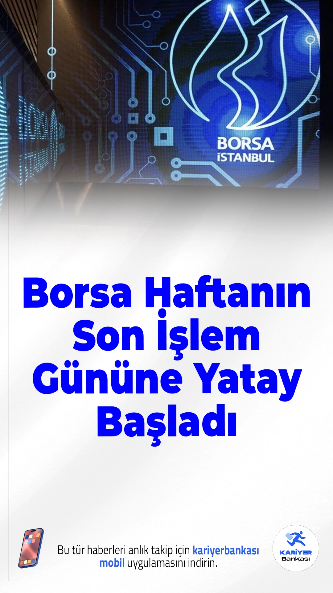 Borsa Haftanın Son İşlem Gününe Yatay Başladı.Borsa İstanbul’da BIST 100 endeksi haftanın son işlem gününe sınırlı düşüşle başladı. Açılışta bankacılık pozitif seyrederken, iletişim sektörü negatif ayrıştı.