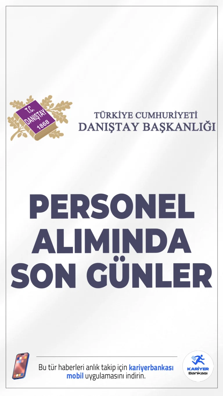 Danıştay Başkanlığı 31 Personel Alımında Son Günler.Danıştay Başkanlığı personel alımı başvurularında son günlere girildi. Resmi Gazete'de yayımlanan duyuruya göre, Danıştay'a koruma ve güvenlik görevlisi ile destek personeli ünvanlarında sözleşmeli personel alınacak.Başvuru işlemleri 25 Şubat 2026 tarihinde sona erecek.Başvuru şartları, kontenjanlar diğer detaylar haberimizde.