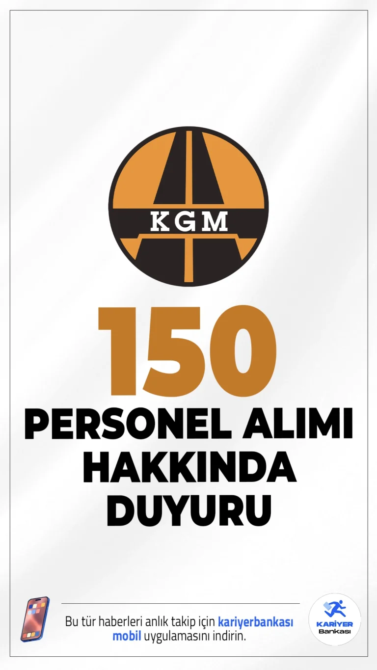 KGM 150 Personel Alımı Hakkında Duyuru Yayımlandı. Karayolları Genel Müdürlüğü (KGM) sayfasından yayımlanan duyuruda, 16-30 Ocak 2026 tarihleri arasında gerçekleştirilen 150 sözleşmeli personel alımı 2024 KPSS(B) grubu puan sıralamasına göre yapılmış olup  asil ve yedek adayların yer aldığı listenin açıklandığı aktarıldı.