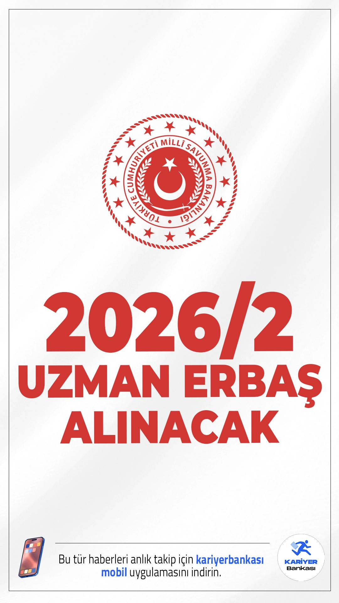 MSB 2026/2 Uzman Erbaş Alımı Duyurusu Yayımlandı.Milli Savunma Bakanlığı (MSB), 2026/2. dönem Teknik Sınıf Uzman Erbaş Temini için başvuru kılavuzunu yayımladı. Başvuru süreci, şartlar ve sınav aşamaları netleşti. Adaylar başvurularını belirtilen tarihler arasında çevrim içi olarak gerçekleştirecek.Başvuru şartları ve diğer detaylar bu haberimizde.