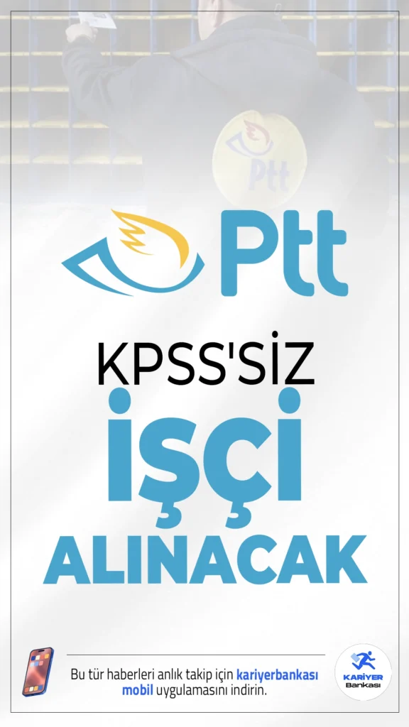 PTT KPSS'siz İşçi Alımı Yapacak.PTT, KPSS şartı aranmaksızın işçi alımı yapacağını duyurdu. Alımlar, İŞKUR Toplum Yararına Program (TYP) kapsamında gerçekleştirilecek ve Gaziantep Şehitkamil ilçesinde istihdam edilecek. Bu alım, deprem gibi afetlerin etkilediği bölgelerde kamusal hizmetlerin desteklenmesi amacıyla geçici süreyle yapılacak.