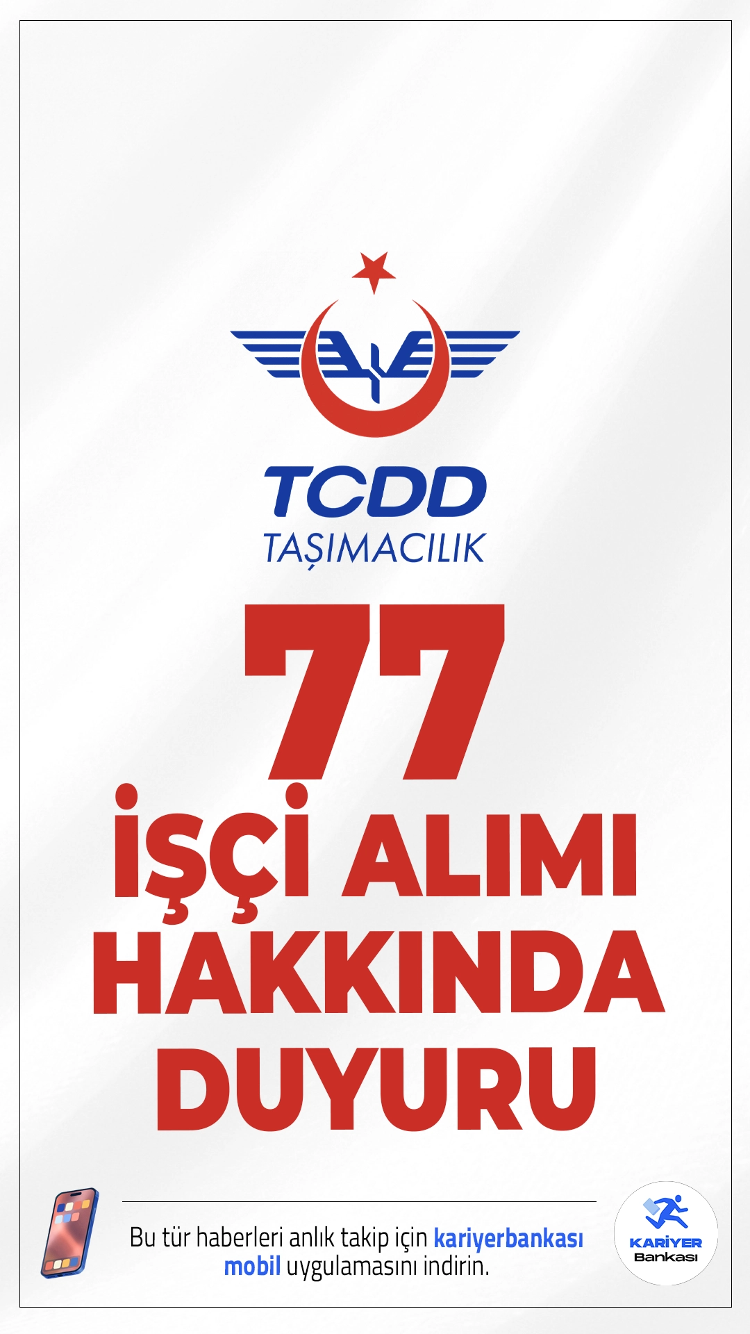 TCDD Taşımacılık 77 İşçi Alımı Hakkında Duyuru. TCDD Taşımacılık sayfasından yayımlanan duyuruda, TCDD Genel Müdürlüğü işyerlerine alınacak 77 daimi işçi alımı için Ankara 43. Noterliği tarafından gerçekleştirilen kura çekiminin 04.02.2026 tarihinde tamamlandığı aktarıldı.