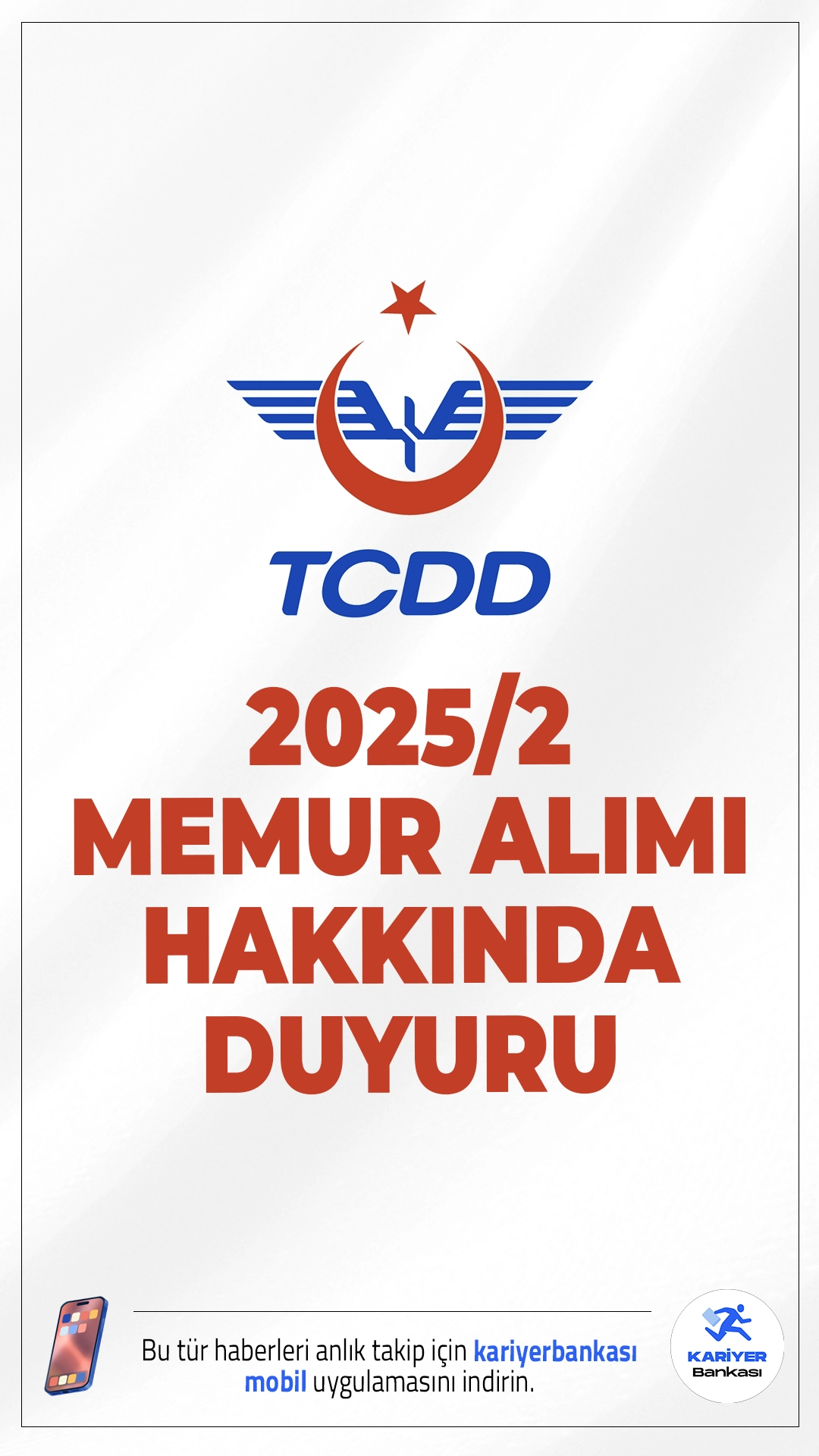 TCDD KPSS 2025/2 Memur Alımı Hakkında Duyuru. TCDD sayfasından yayımlanan duyuruda, KPSS 2025/2 memur alımı kapsamında ilan edilen listede ismi bulunan adayların, istenen belgeler ile birlikte karşılarında gösterilen tarih aralığında hafta içerisinde Ankara’da bulunan TCDD Genel Müdürlüğü Personel Dairesi Başkanlığı Atama ve Ayrılma Şubesine (1002 nolu oda)  şahsen başvurmaları gerektiği aktarıldı.