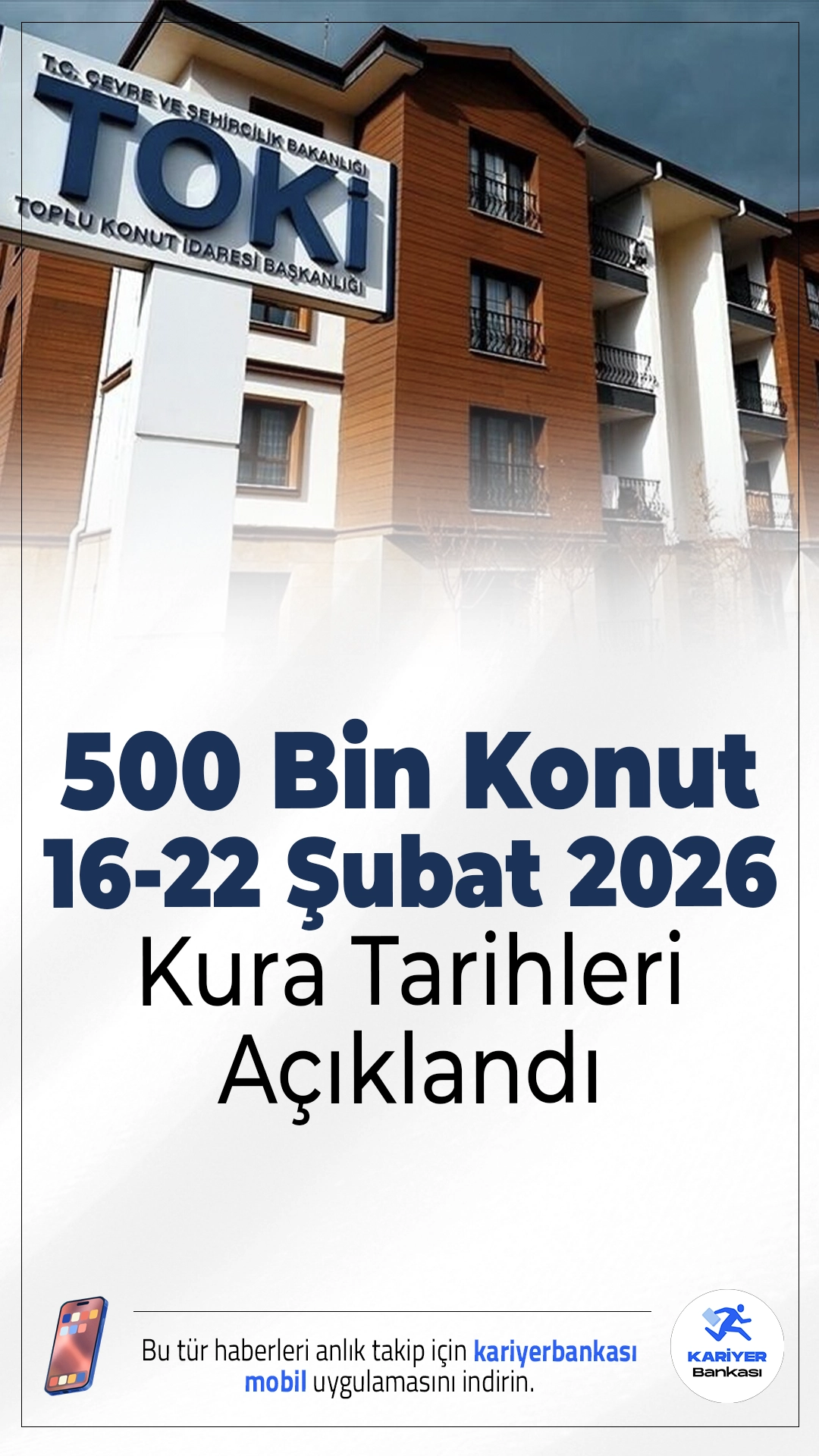 TOKİ 500 Bin Konut 16-22 Şubat 2026 Kura Tarihleri Açıklandı.81 ili kapsayan 500 bin sosyal konut projesinde kura heyecanı sürüyor. Bu hafta 11 ilde 98 bin 839 aile için yeni kura çekimleri yapılacak.