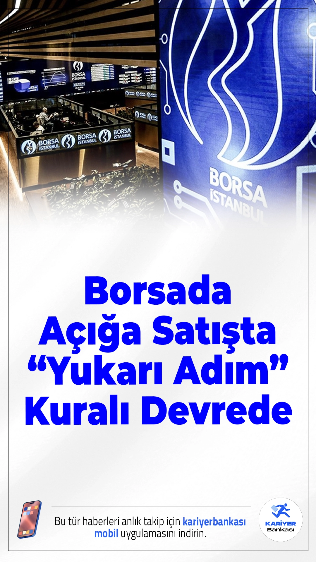 Borsada Açığa Satışta “Yukarı Adım” Kuralı Devrede.BIST 100 endeksindeki yüzde 2’yi aşan düşüş sonrası, açığa satış işlemlerinde gün sonuna kadar yukarı adım kuralı uygulanacak.
