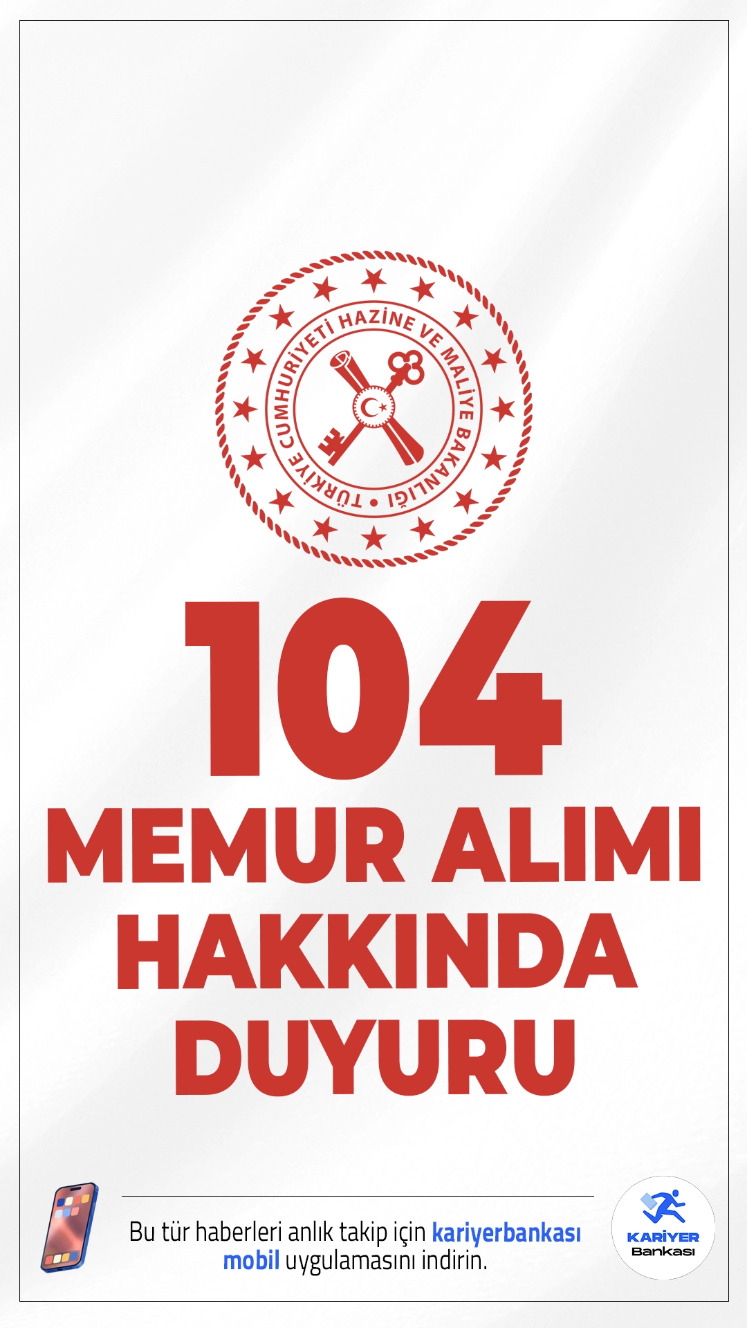 Hazine Bakanlığı 104 Memur Alımı Hakkında Duyuru.Hazine ve Maliye Bakanlığı’nın 104 memur alımı kapsamında yapılacak giriş sınavının yazılı bölümüne katılacak adaylar belirlendi. Sınav 25 Nisan 2026’da gerçekleştirilecek.