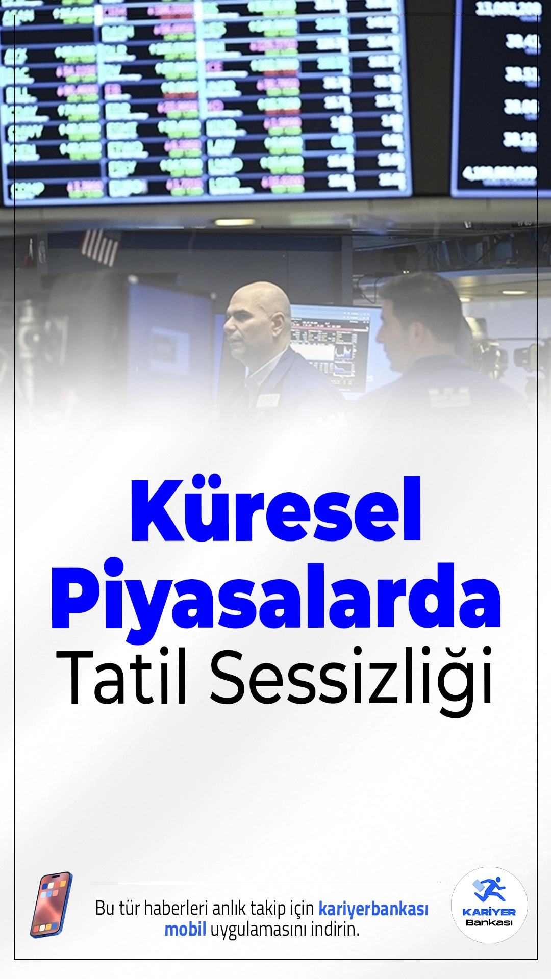 Küresel Piyasalarda Tatil Sessizliği.ABD enflasyon verisinin beklentilerin altında kalması risk iştahını artırdı. Ancak ABD, Çin ve Güney Kore’de tatil nedeniyle küresel piyasalarda işlem hacmi düşük seyrediyor.