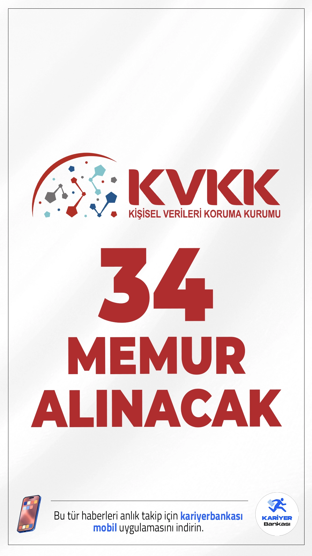 KVKK 34 Memur Alımı Yapacak.Kişisel Verileri Koruma Kurumu tarafından yayımlanan resmi ilana göre, kurum bünyesinde görevlendirilmek üzere 34 Kişisel Verileri Koruma Uzman Yardımcısı alınacak. Alımlar, Genel İdare Hizmetleri Sınıfında 8. ve 9. dereceli kadrolara yapılacak olup, giriş sınavı yazılı ve sözlü olmak üzere iki aşamalı gerçekleştirilecek.Başvuru şartları ve diğer detaylar bu haberimizde.