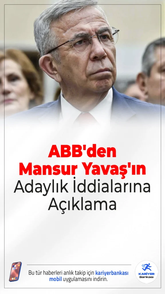 ABB’den Mansur Yavaş’ın Adaylık İddialarına Yalanlama.Ankara Büyükşehir Belediyesi, Mansur Yavaş’a atfedilen “üçüncü aday olmam” sözlerinin gerçeği yansıtmadığını açıkladı. Resmi açıklama dışındaki beyanlara itibar edilmemesi istendi.