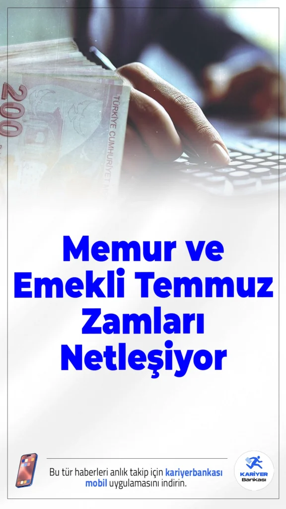 Memur ve Emekli Temmuz Zamları Netleşiyor.Ocak ayı enflasyon verisiyle birlikte memur ve emeklilerin Temmuz 2026 maaş artış oranları şekillenmeye başladı. Yılın ilk verisi zam hesabına yön verirken, seyyanen zam bu dönemde uygulanmayacak.