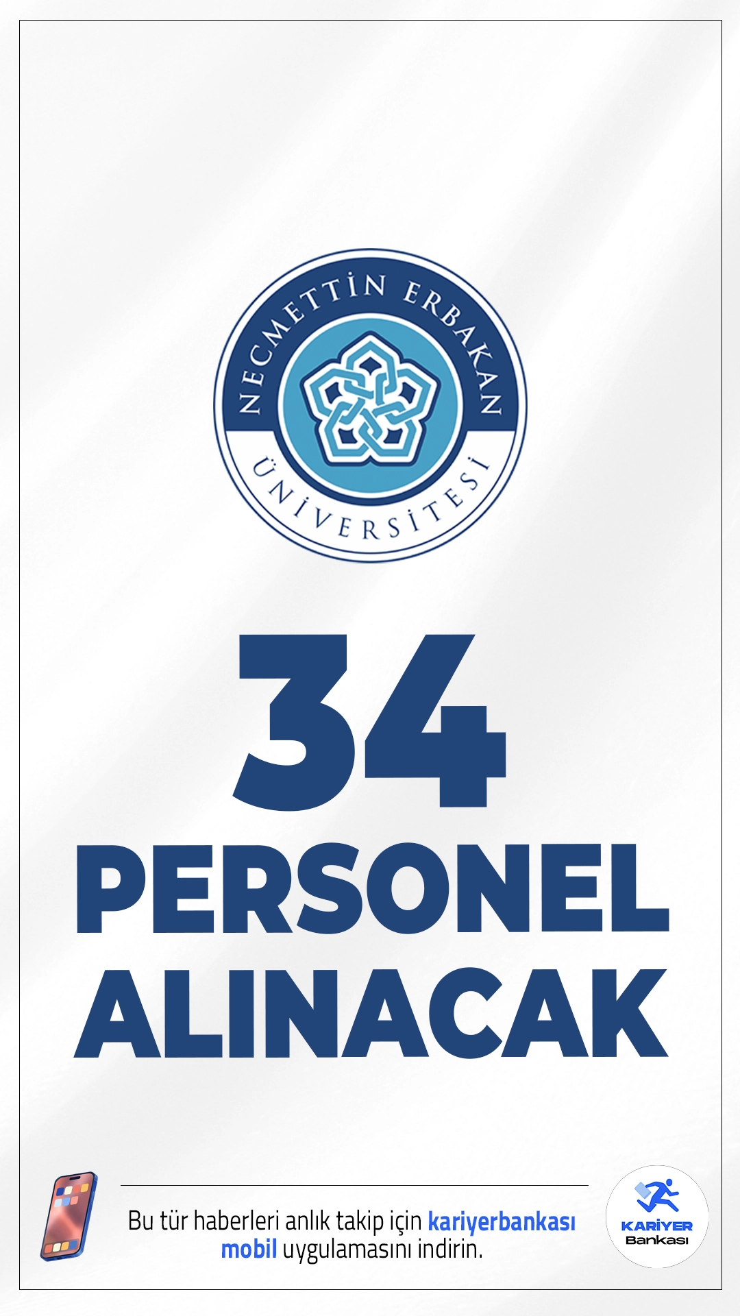 Necmettin Erbakan Üniversitesi 34 Personel Alımı Yapacak.Necmettin Erbakan Üniversitesi, Konya merkez ve ilçe birimlerinde görevlendirilmek üzere, 657 sayılı Devlet Memurları Kanunu’nun 4/B maddesi kapsamında toplam 34 sözleşmeli personel alımı yapacağını duyurdu. Başvurular 25 Şubat 2026 tarihinde sona erecek.Başvuru yapacak adayların belirtilen şartları taşıması gerekmektedir.