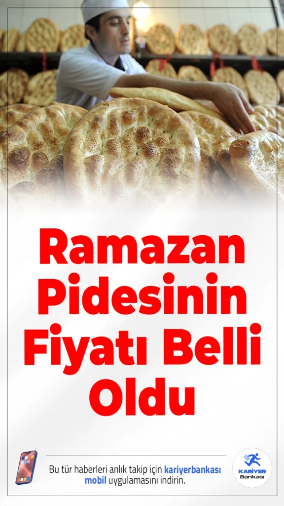 Son Dakika:Ramazan Pidesinin Fiyatı Belli Oldu.Türkiye Fırıncılar Federasyonu, 2026 Ramazan ayında satışa sunulacak ramazan pidesinin fiyatlarını duyurdu. Geçen yıla göre %23 oranında zam yapıldı.