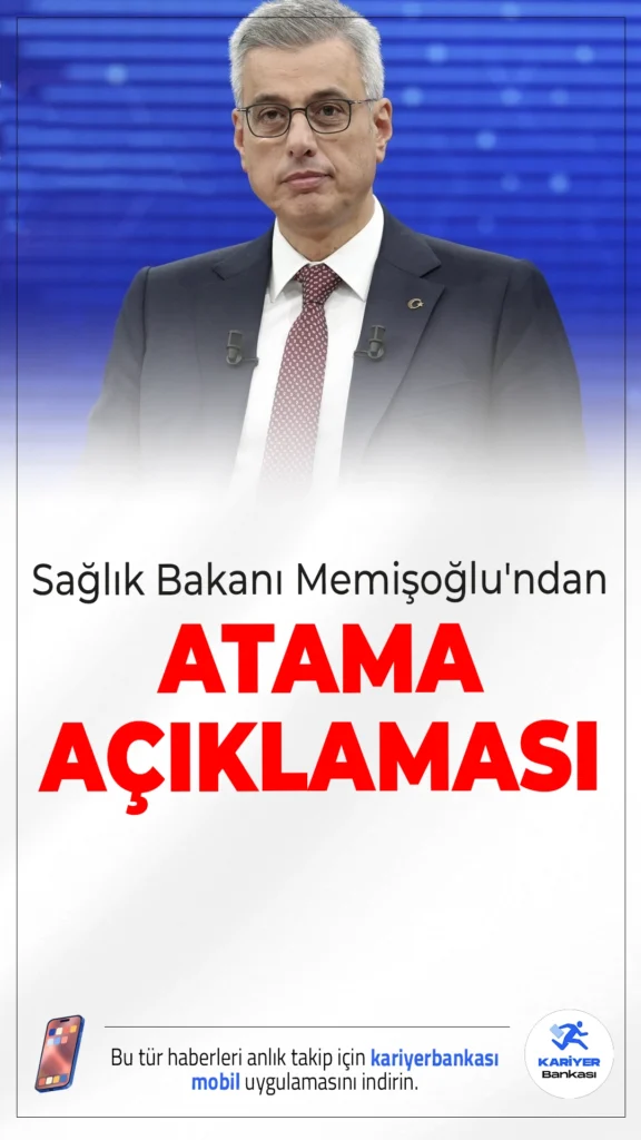Sağlık Bakanı Memişoğlu’ndan Atama Açıklaması.Sağlık Bakanı Kemal Memişoğlu, canlı yayında sağlık personeli alımlarına ilişkin merak edilen soruları yanıtladı. 2025 ve 2024 yıllarında yapılan alımları hatırlatan Memişoğlu, yeni sürece ilişkin takvimi netleştirdi.