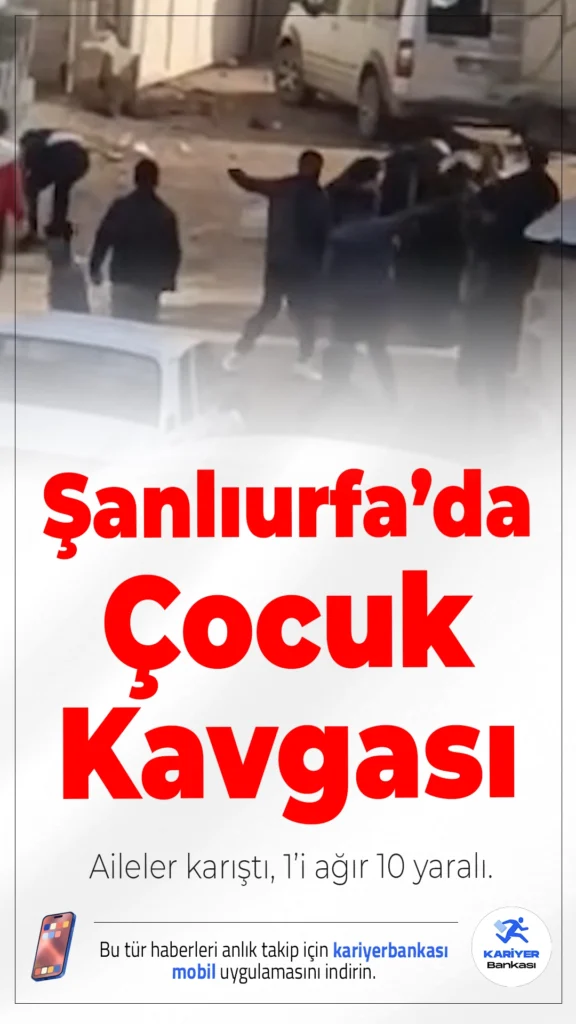 Şanlıurfa’da Çocuk Kavgası Büyüdü: Aileler Karıştı, 1’i Ağır 10 Yaralı.Viranşehir’de çocuklar arasında başlayan tartışma, ailelerin dahil olmasıyla taşlı sopalı kavgaya dönüştü. Olayda 10 kişi yaralandı.