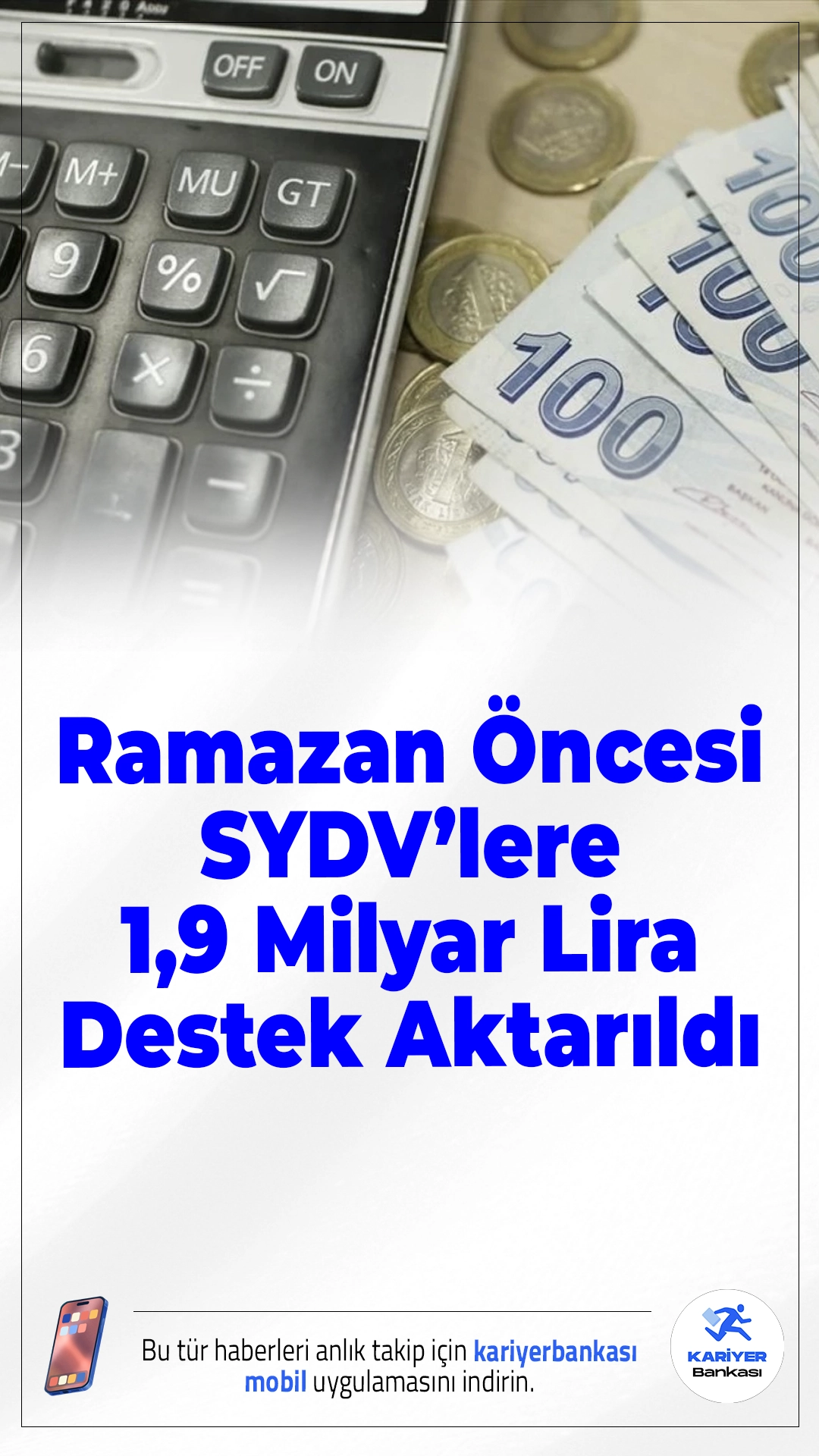 Ramazan Öncesi SYDV’lere 1,9 Milyar Lira Destek Aktarıldı.Ramazan ayı öncesinde ihtiyaç sahibi ailelerin gıda gereksinimlerini karşılamak amacıyla SYDV’lere toplam 1,9 milyar lira kaynak gönderildi.