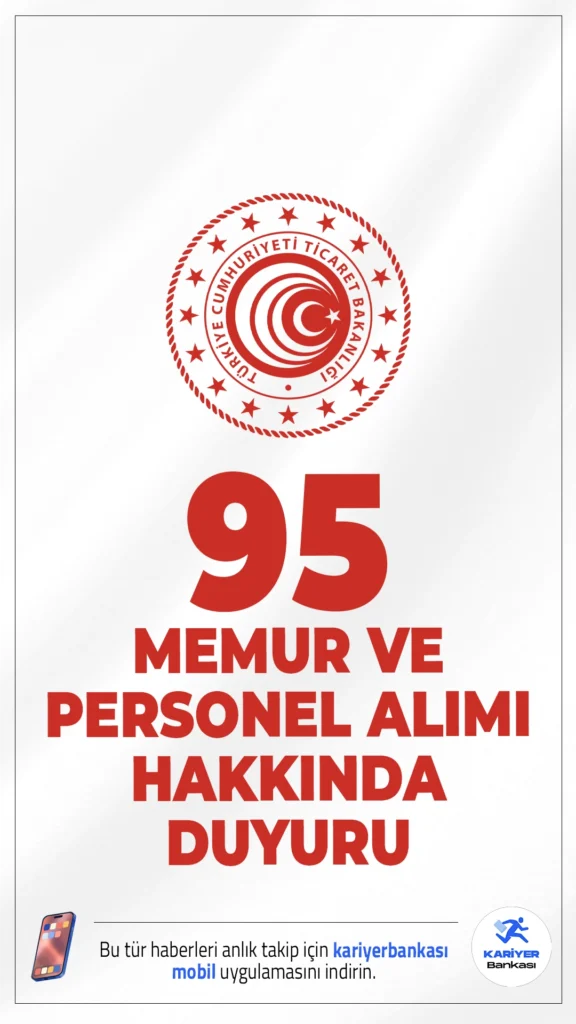 Ticaret Bakanlığı 95 Memur ve Personel Alımı Hakkında Duyuru Geldi. Ticaret Bakanlığı sayfasından yayımlanan duyuruda, 14 Kasım 2025 tarihli ve 33077 sayılı Resmî Gazete’de yayımlanan personel alım ilanı kapsamında Sözleşmeli Gümrük Muhafaza Memuru sözlü sınavına katılmaya hak kazanan adayların sözlü sınav tarihlerinin açıklandığı aktarıldı.