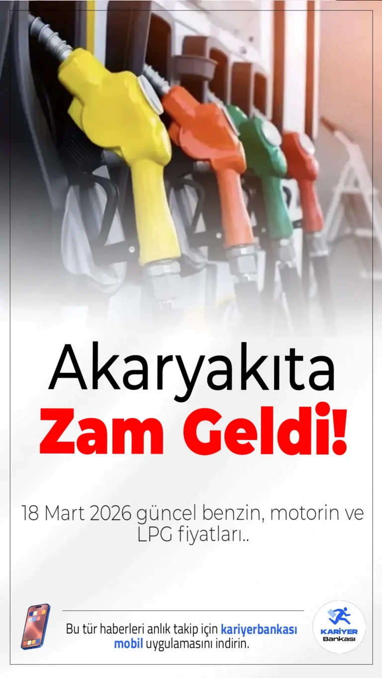 Akaryakıta Zam Geldi: İşte 18 Mart 2026 Güncel Benzin, Motorin ve LPG Fiyatları.Brent petrol ve dövizdeki hareketlilik sonrası benzine zam geldi, 18 Mart itibarıyla akaryakıt fiyatları yeniden yükseldi.