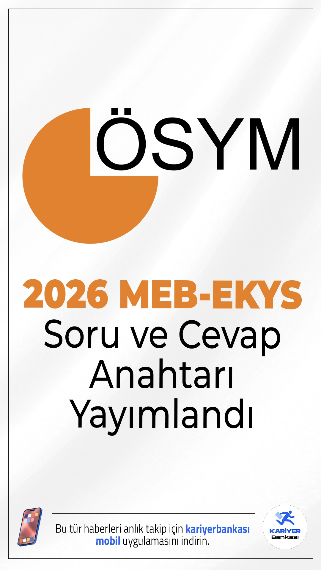 2026 MEB-EKYS Soru ve Cevap anahtarı Yayımlandı.15 Mart 2026 tarihinde gerçekleştirilen Millî Eğitim Bakanlığı Eğitim Kurumlarına Yönetici Seçme Sınavı (MEB-EKYS) için Temel Soru Kitapçığı ve Cevap Anahtarı yayımlandı. Adaylar sınav sorularına ÖSYM sistemi üzerinden erişebilecek.