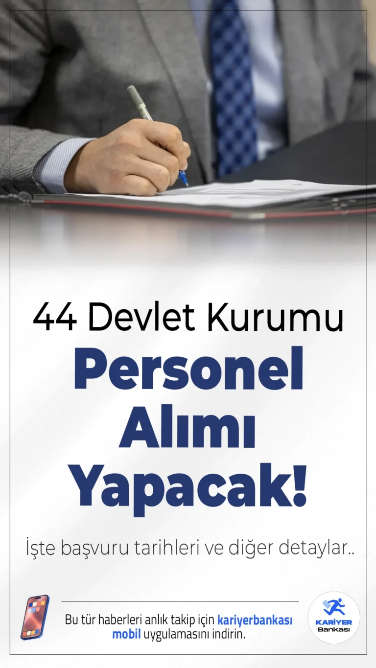44 Devlet Kurumu Personel Alımı Yapacak! İşte Başvuru Tarihleri.Cumhurbaşkanlığı Strateji ve Bütçe Başkanlığı tarafından yayımlanan yeni ilanlara göre 44 farklı kamu kurumu personel alımı gerçekleştirecek. Türkiye genelinde yapılacak bu alımlarda memur, sözleşmeli personel, sürekli işçi, zabıta memuru, itfaiye eri ve uzman yardımcısı gibi birçok farklı kadro yer alıyor.