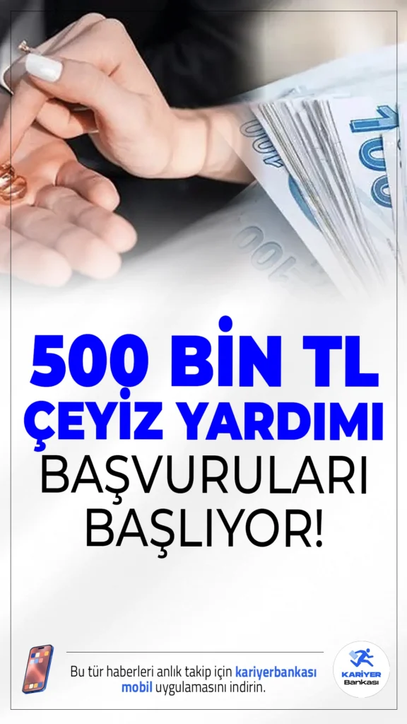 Gençlere 500 Bin TL Çeyiz Yardımı Başvuruları Başlıyor! İşte Şartlar ve Tarihler.Diyanet İşleri Başkanlığı ve Türkiye Diyanet Vakfı tarafından evlenecek gençlere yönelik 500 bin TL çeyiz desteği için başvurular başlıyor. İşte geri ödemesiz yardımın şartları ve detayları.