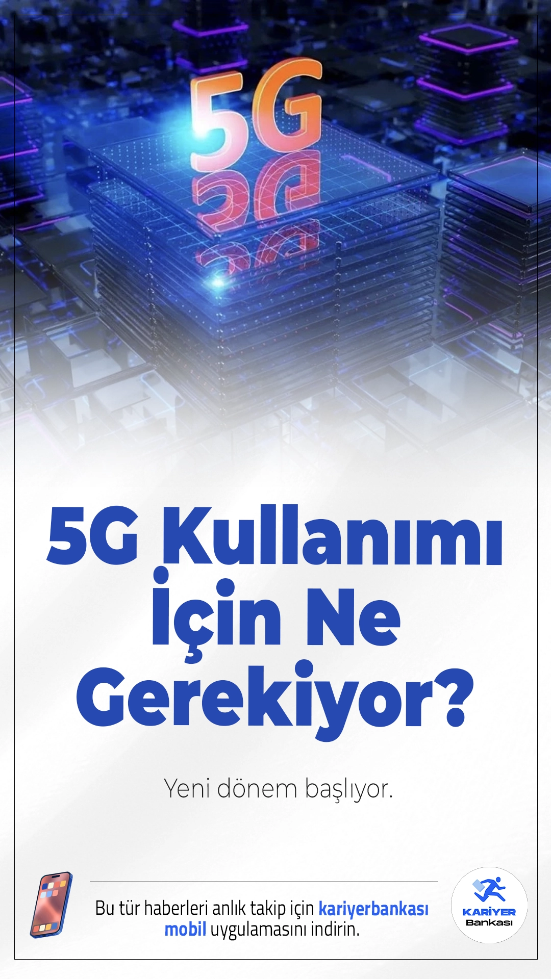 5G Kullanımı İçin Ne Gerekiyor? 1 Nisan’da Yeni Dönem Başlıyor.Türkiye genelinde 1 Nisan itibarıyla başlayacak 5G kullanımı için uyumlu cihaz ve doğru ayarlar büyük önem taşıyor.