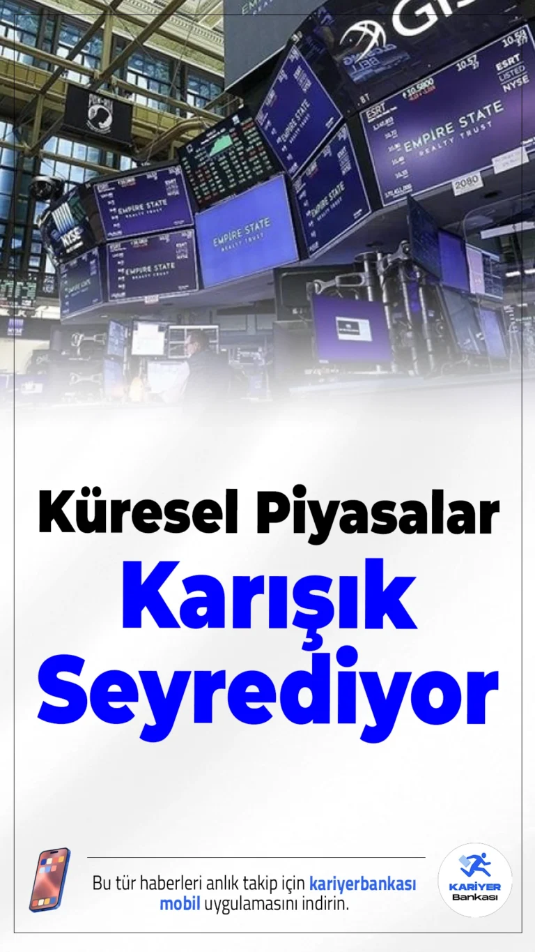 Küresel Piyasalar Karışık Seyrediyor.Hürmüz Boğazı'ndaki gerilim ve yükselen enerji maliyetleri küresel piyasaları baskılarken, yatırımcılar ABD'de açıklanacak tarım dışı istihdam verisine odaklandı.