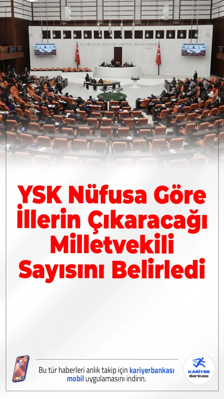 YSK Nüfusa Göre İllerin Çıkaracağı Milletvekili Sayısını Belirledi.YSK, 31 Aralık 2025 nüfus verilerine göre illerin çıkaracağı milletvekili sayısını hesapladı. 600 milletvekilinin 81 ile dağılımı netleşti.