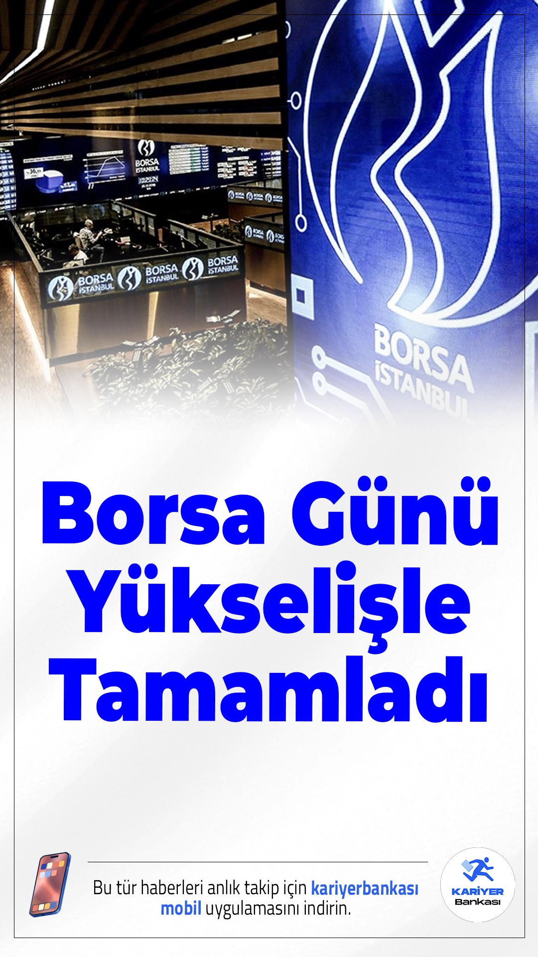 Borsa Günü Yükselişle Tamamladı.Borsa İstanbul’da BIST 100 endeksi günü yükselişle kapattı. Endeks yüzde 0,19 değer kazanarak 13.200 puanın üzerine çıktı.
