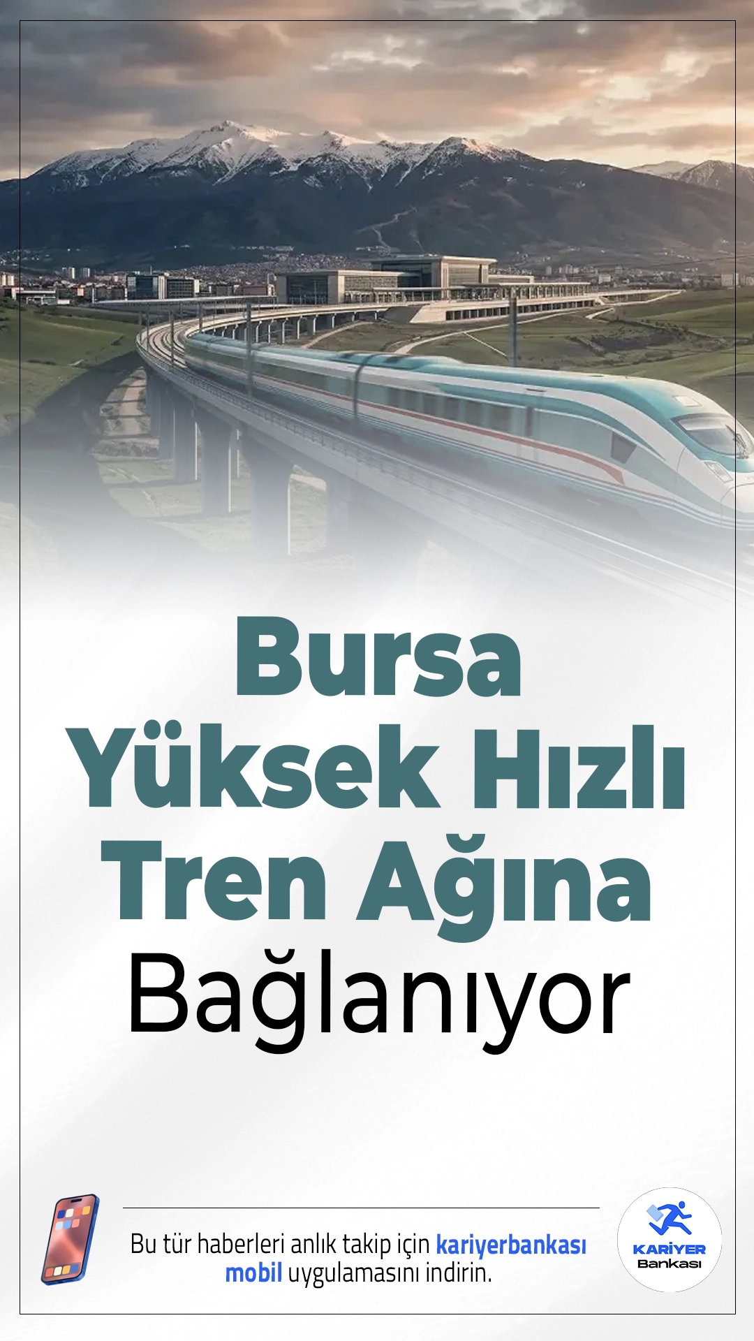 Bursa Yüksek Hızlı Tren Ağına Bağlanıyor.Bursa’nın uzun süredir beklediği hızlı tren projesinde önemli bir aşamaya gelindi. Bursa-Osmaneli kesimindeki çalışmaların bu yıl tamamlanmasıyla kent, Türkiye’nin yüksek hızlı tren ağına dahil olacak.