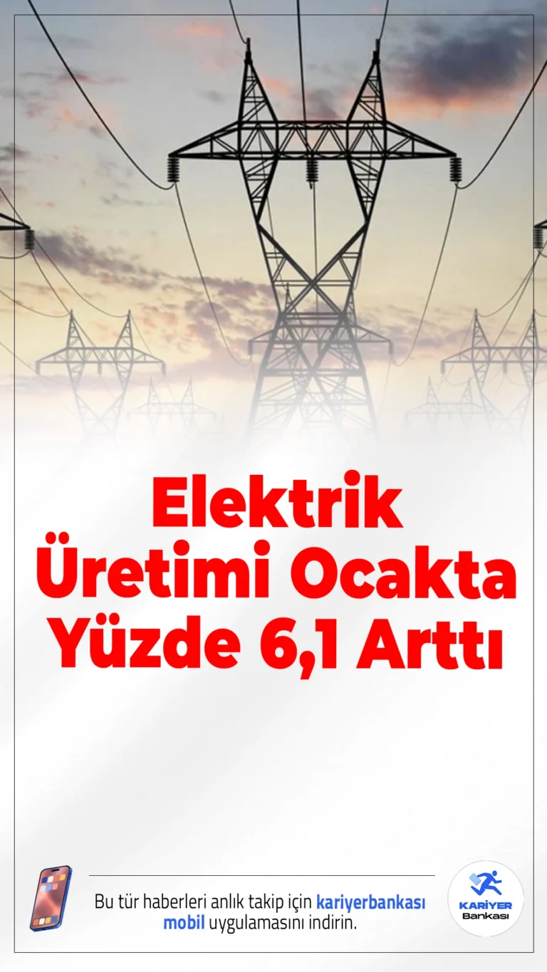 Elektrik Üretimi Ocakta Yüzde 6,1 Arttı.Türkiye’de elektrik üretimi 2026 yılı Ocak ayında yükseliş gösterdi; üretim ve tüketimde dikkat çeken artış yaşandı.