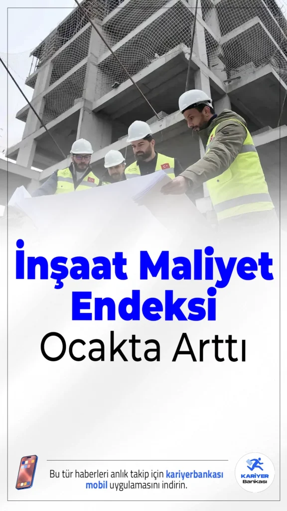 İnşaat Maliyet Endeksi Ocakta Arttı.TÜİK verilerine göre inşaat maliyet endeksi ocak ayında aylık yüzde 9,87, yıllık ise yüzde 25,38 artış gösterdi.