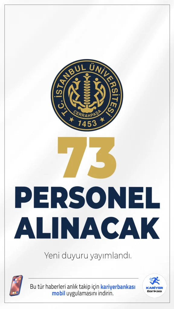 İstanbul Üniversitesi Cerrahpaşa 73 Personel Alımı Yapacak!İstanbul Üniversitesi-Cerrahpaşa Rektörlüğü tarafından yayımlanan yeni ilana göre, 2024 KPSS (B) grubu puan sıralamasına göre toplam 73 sözleşmeli personel alımı yapılacak. Alımlar, 657 sayılı Devlet Memurları Kanunu’nun 4/B maddesi kapsamında gerçekleştirilecek olup farklı kadrolarda istihdam sağlanacaktır. Başvuru şartları ve kontenjanlara dair detaylar bu haberimizde.