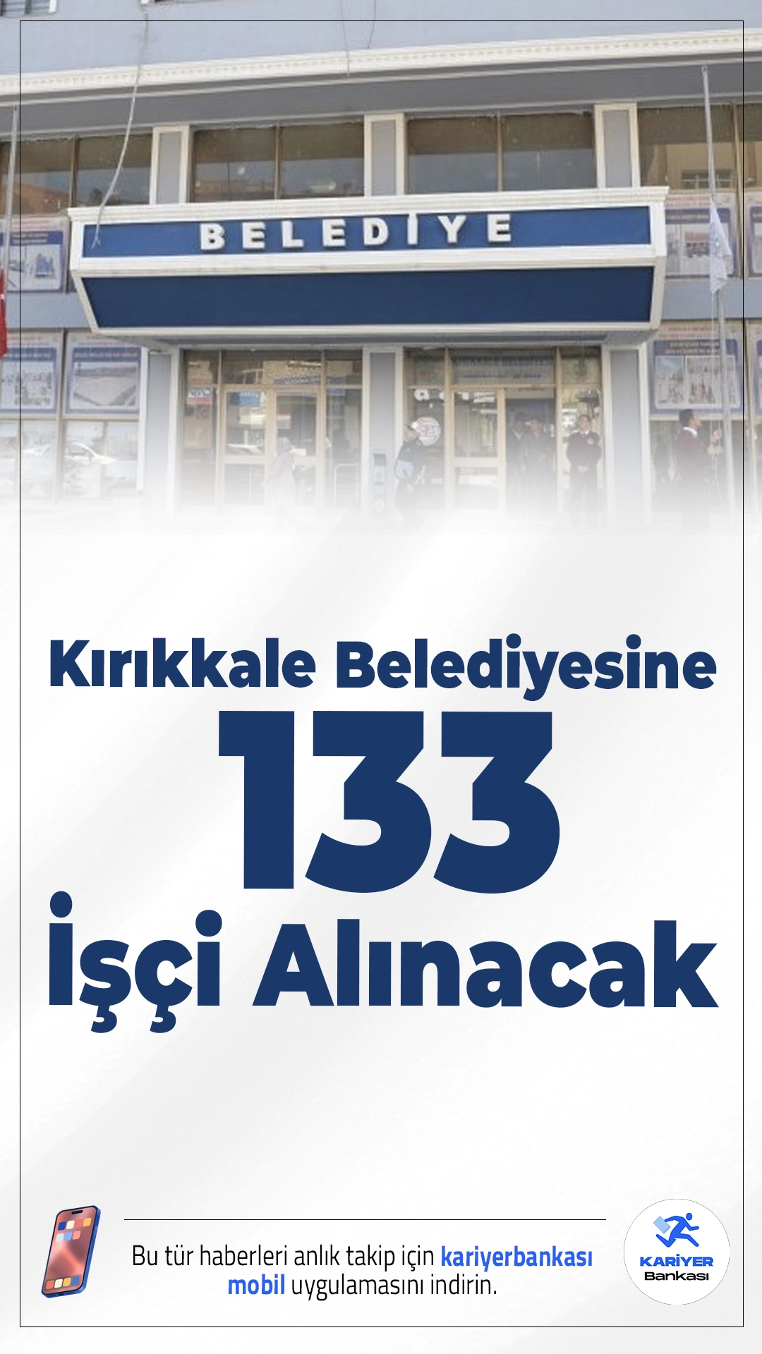 Kırıkkale Belediyesi 133 İşçi Alımı Yapıyor.Kırıkkale Belediyesi iştiraki KIRBEL Kent Hizmetleri A.Ş., yayımladığı yeni ilan ile belediye bünyesinde görevlendirilmek üzere toplam 133 beden işçisi alımı yapılacağını duyurdu. Yapılacak alımların 120’si geçici işçi, 13’ü ise daimi işçi kadrosunda gerçekleştirilecek. Başvuruda bulunmak isteyen adayların ilan kapsamında belirtilen şartları taşıması gerekiyor.
