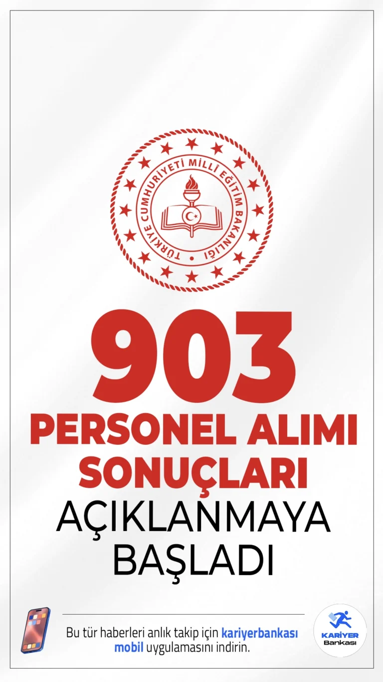 MEB 903 Personel Alımı Sonuçları Açıklanmaya Başladı.Milli Eğitim Bakanlığı’nın 903 sözleşmeli personel alımı için başvuru sonuçları açıklanıyor. Adaylar KPSS sıralamalarını Kariyer Kapısı üzerinden öğrenebiliyor.