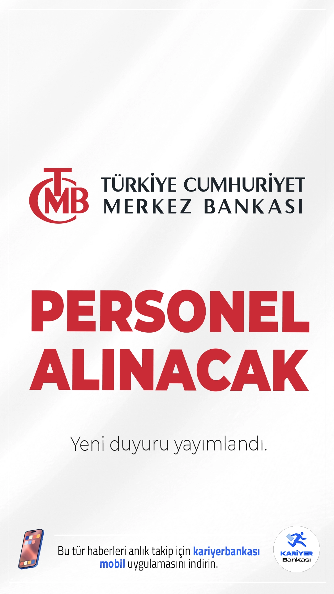 Merkez Bankası 32 Personel Alımı Duyurusu Yayımlandı.Türkiye Cumhuriyet Merkez Bankası (TCMB), 2026 yılı kapsamında 32 yeni personel alımı gerçekleştireceğini duyurdu. Yayımlanan resmi ilana göre banka bünyesinde 10 Yönetici Asistanı ve 22 Şoför istihdam edilecek. Adaylar için başvuru süreci ve şartlar detaylı şekilde açıklandı.