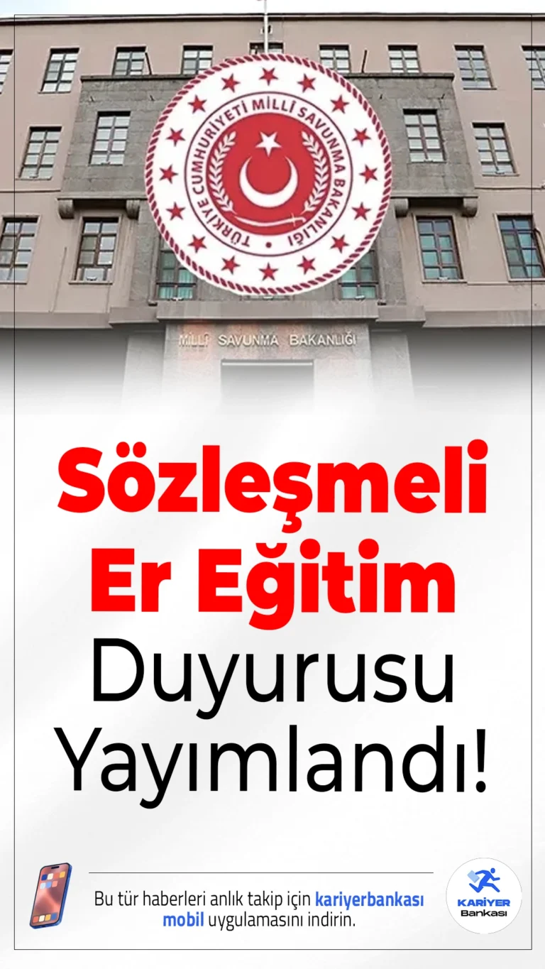 MSB Sözleşmeli Er Eğitim Duyurusu Yayımlandı! Hava Kuvvetleri Katılış Tarihleri Belli Oldu.Milli Savunma Bakanlığı, Hava Kuvvetleri için sözleşmeli er eğitim çağrısını duyurdu. Eğitime katılacak adayların katılış tarihi ve gerekli belgeler açıklandı.