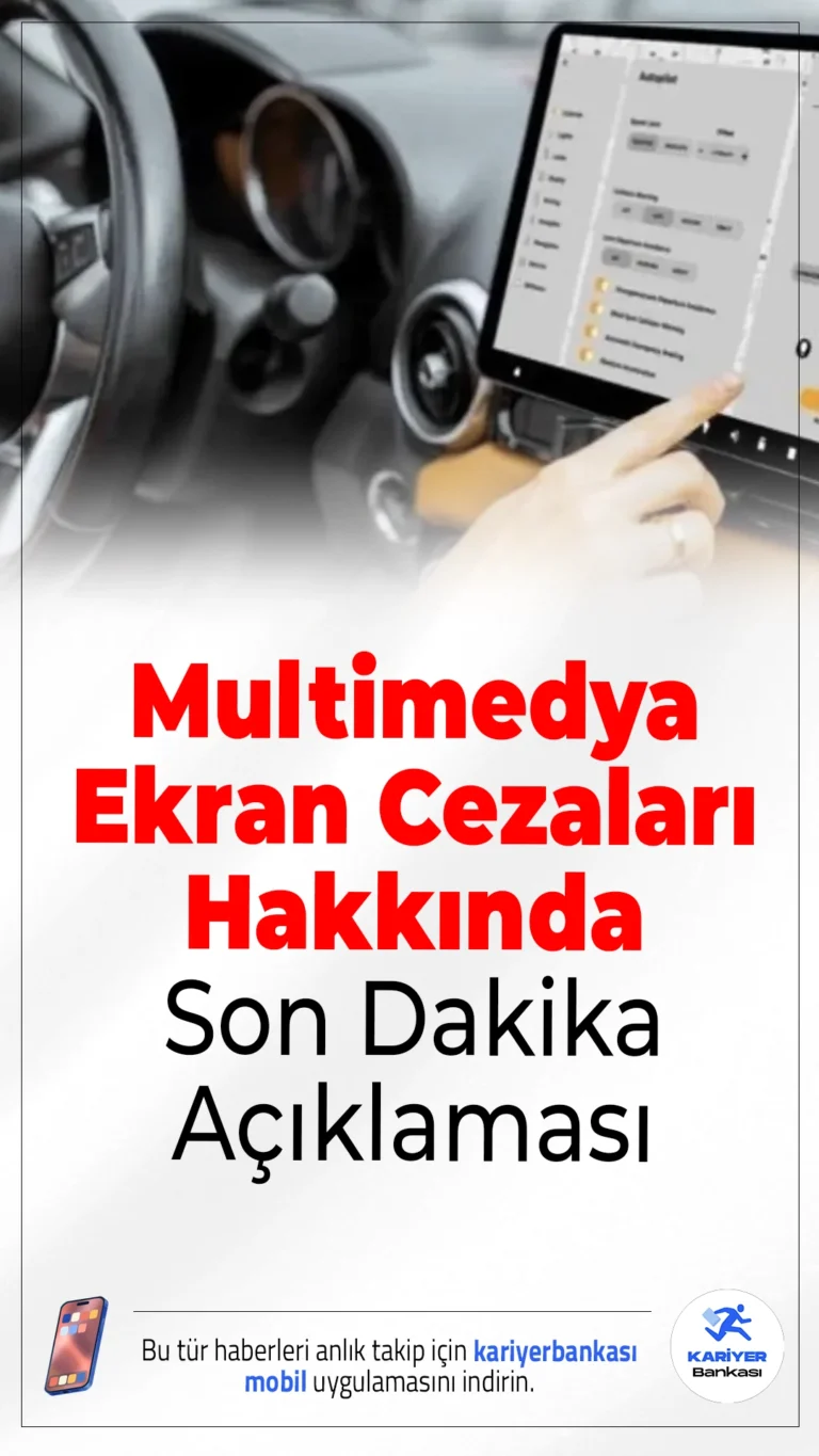 Araçlardaki Multimedya Ekran Cezaları Hakkında Son Dakika Açıklaması.İçişleri Bakanlığı, araçlarda multimedya ekran kullanımına kesilen cezaların yönetmelik düzenlemesi tamamlanana kadar uygulanmayacağını açıkladı.