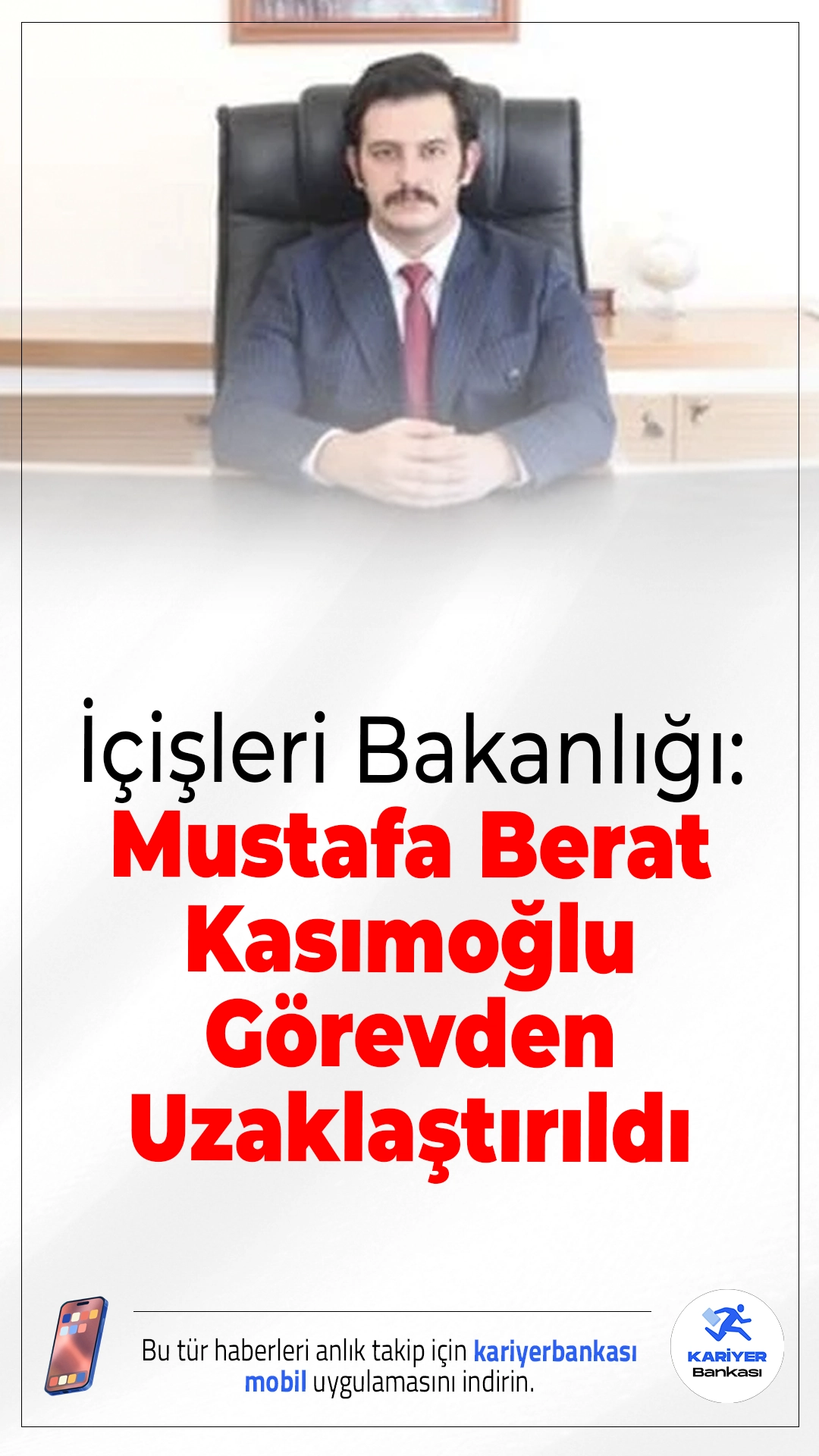 İçişleri Bakanlığı: Mustafa Berat Kasımoğlu Görevden Uzaklaştırıldı.Yozgat Vali Yardımcısı olarak görevlendirilen Mustafa Berat Kasımoğlu hakkında disiplin soruşturması başlatıldı. İçişleri Bakanlığı tarafından Kasımoğlu’nun görevden uzaklaştırıldığı açıklandı.