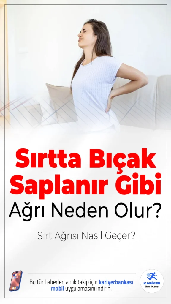 Sırtta Bıçak Saplanır Gibi Ağrı Neden Olur? Sırt Ağrısı Nasıl Geçer?Sırtta bıçak saplanır gibi hissedilen keskin ağrı çoğu zaman kas gerilmesi ve sinir sıkışması nedeniyle ortaya çıkar. Yanlış duruş, uzun süre hareketsizlik ve hatalı oturma alışkanlıkları bu ağrının en yaygın nedenleri arasında yer alır.