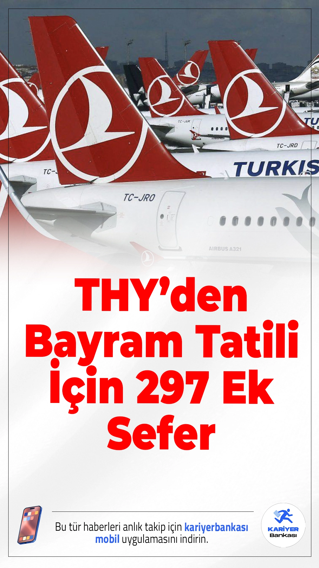 THY’den Bayram Tatili İçin 297 Ek Sefer.Ramazan Bayramı yoğunluğu öncesi THY, artan talebi karşılamak için 18-22 Mart tarihleri arasında yüzlerce ek uçuş planladı.