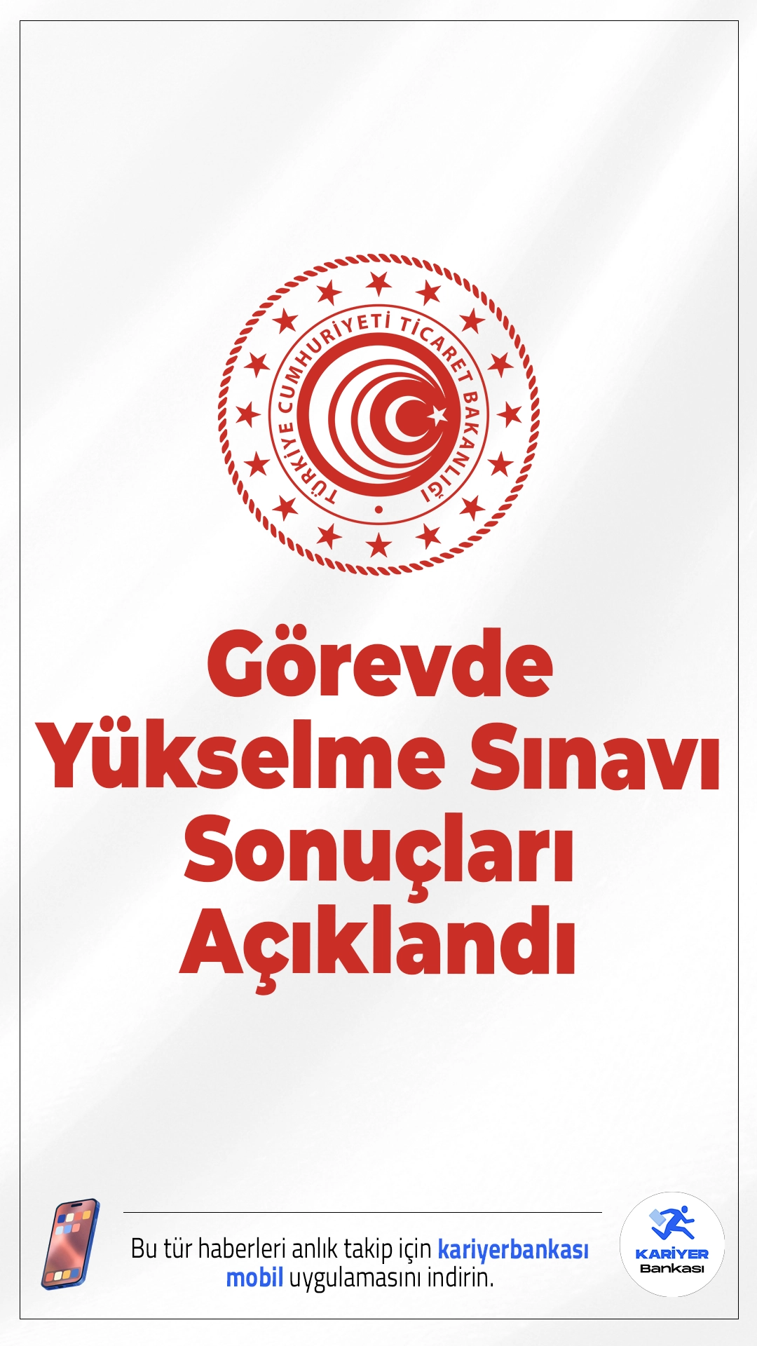 Ticaret Bakanlığı 2025 Yılı Görevde Yükselme Sınavı Sonuçları Açıklandı.Ticaret Bakanlığı tarafından düzenlenen 2025 yılı görevde yükselme sınavının sonuçları yayımlandı. Yazılı ve sözlü aşamaları tamamlanan sınavda başarılı olan personelin listesi duyuruldu.