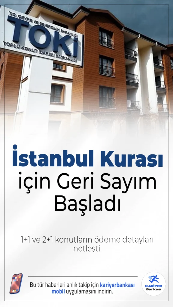 TOKİ İstanbul Kurası için Geri Sayım: 1+1 ve 2+1 Konutların Ödeme Detayları Netleşti.TOKİ’nin İstanbul’da inşa edeceği 100 bin sosyal konut için kura çekimi bayram sonrası yapılacak. 1+1 ve 2+1 konutların fiyatları ile 240 ay vadeli ödeme planı da netleşti.