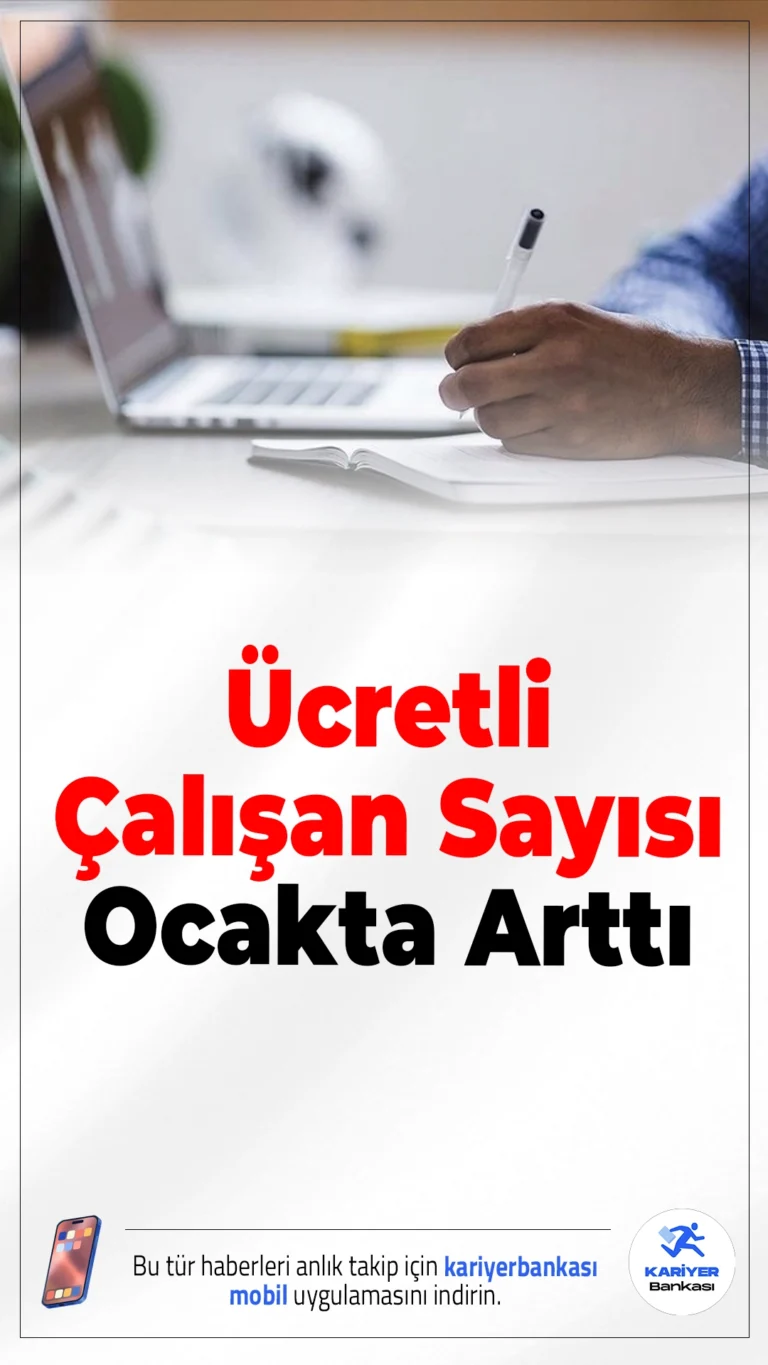 Ücretli Çalışan Sayısı Ocakta Arttı.Sanayi, inşaat ve ticaret-hizmet sektörlerinde ücretli çalışan sayısı ocak ayında geçen yılın aynı dönemine göre yüzde 0,2 artarak 15 milyon 444 bin 683 kişiye ulaştı.