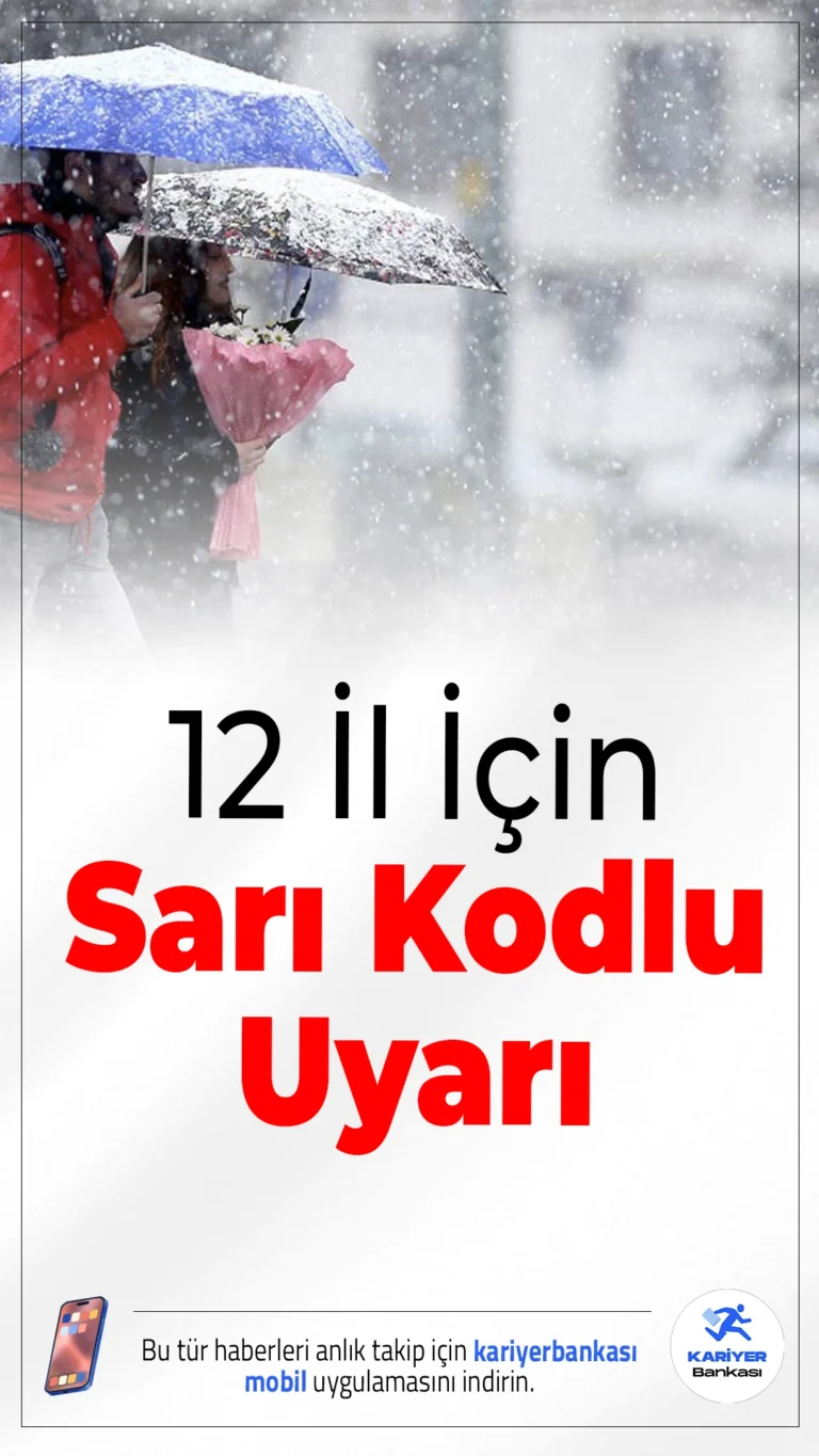 12 İl İçin Sarı Kod Uyarısı Geldi.Meteoroloji, Güneydoğu ve Doğu bölgeleri için sarı kodlu uyarı verdi; kuvvetli yağış ve çığ riski öne çıkıyor.