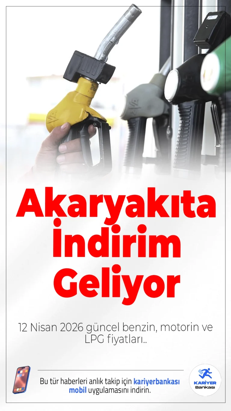 Akaryakıta İndirim Geliyor: 12 Nisan 2026 Güncel Benzin, Motorin ve LPG Fiyatları..Motorine 14 Nisan’dan itibaren 4,35 TL indirim beklenirken, 12 Nisan itibarıyla güncel akaryakıt fiyatları açıklandı.