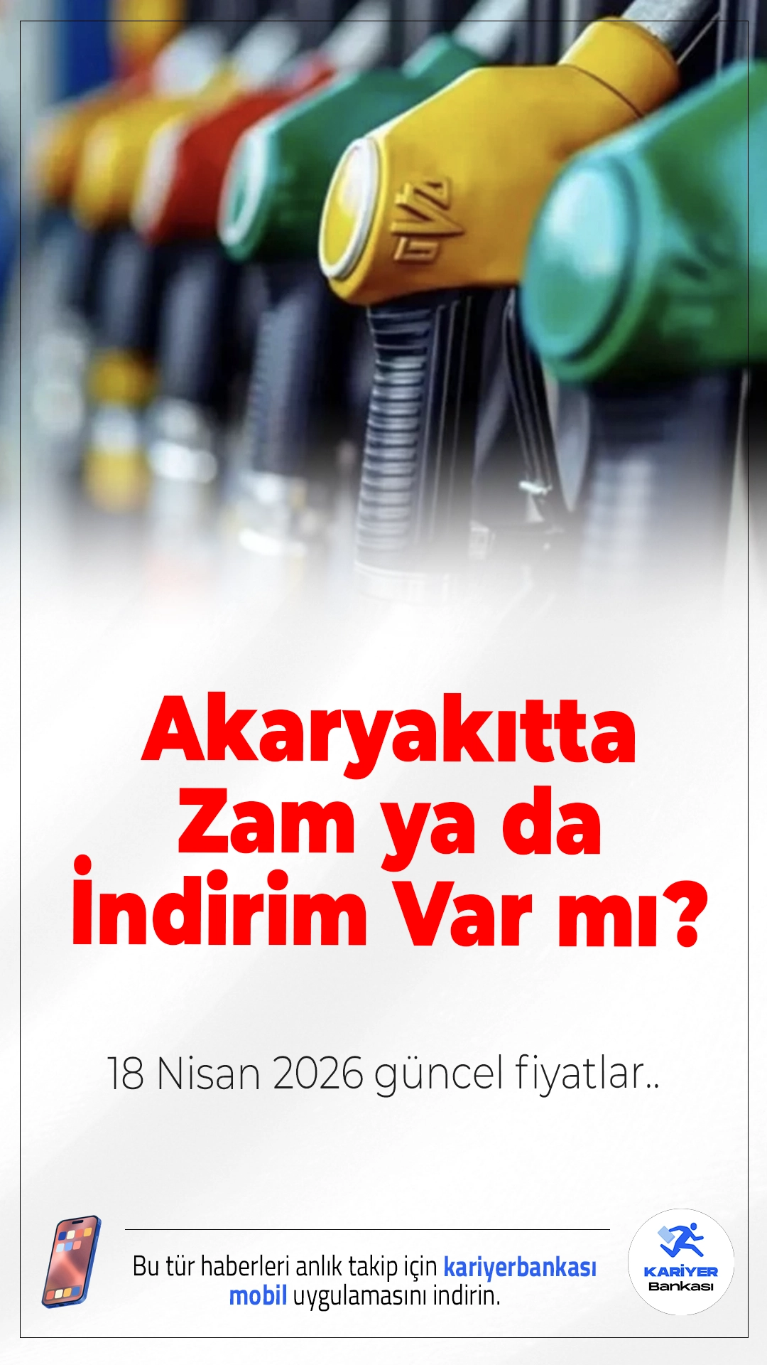 Akaryakıtta Zam ya da İndirim Var mı? 18 Nisan 2026 Güncel Fiyatlar...Döviz kuru ve petrol fiyatlarındaki dalgalanma akaryakıt fiyatlarını etkilemeye devam ediyor. 18 Nisan 2026 itibarıyla benzin, motorin ve LPG fiyatlarında değişiklik olmadı.