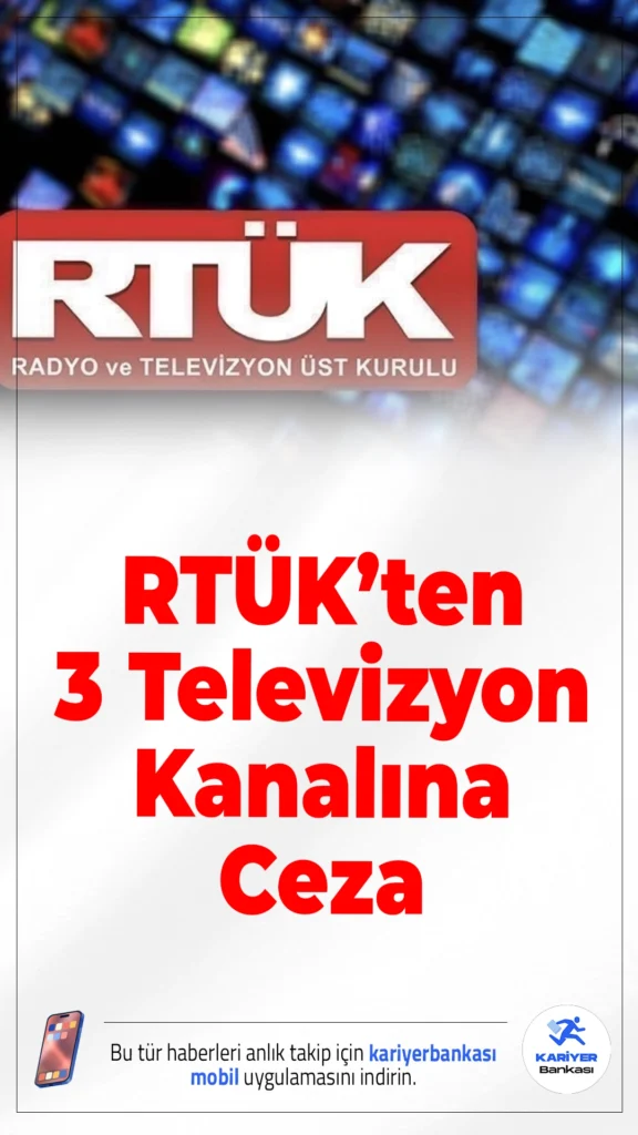 RTÜK’ten 3 Televizyon Kanalına Ceza.RTÜK, yayın ihlalleri nedeniyle TV8, TLC ve Kanal 26’ya para cezası ve program durdurma yaptırımı uyguladı.