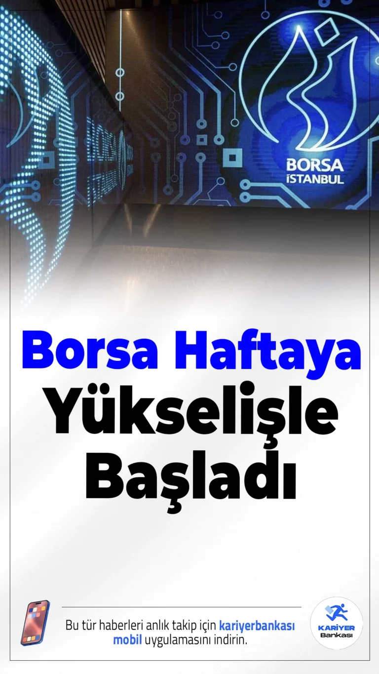 Borsa Haftaya Yükselişle Başladı.Borsa İstanbul’da BIST 100 endeksi haftaya yükselişle başlarken, küresel risklere rağmen pozitif görünüm dikkat çekti.